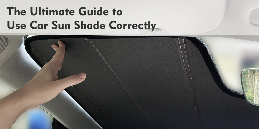 Car Sun Shade: The Ultimate Guide to Using It Correctly – Pigenius